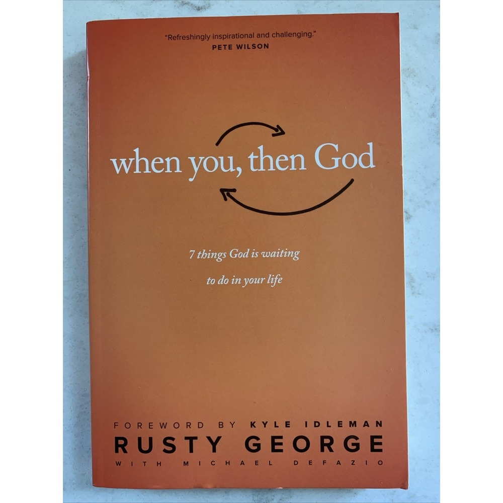 When You,‎ Then God: 7 Things God Is Waiting to Do In Your Life Paperback Book